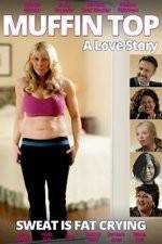 Watch Muffin Top: A Love Story Fmovies