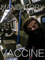 Watch Mandatory Vaccine (Short 2020) Fmovies
