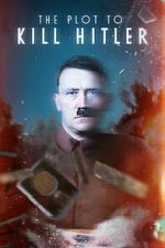Watch The Plot to Kill Hitler Fmovies
