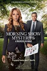Watch Morning Show Mysteries: A Murder in Mind Fmovies