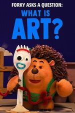 Watch Forky Asks a Question: What Is Art? Fmovies