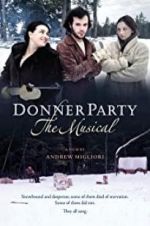 Watch Donner Party: The Musical Fmovies