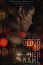 Watch Blood on Her Name Fmovies