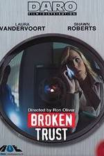 Watch Broken Trust Fmovies