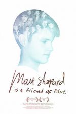 Watch Matt Shepard Is a Friend of Mine Fmovies