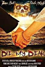Watch Die, My Dear Fmovies