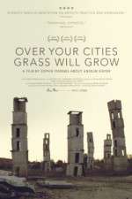 Watch Over Your Cities Grass Will Grow Fmovies