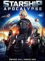 Watch Starship: Apocalypse Fmovies