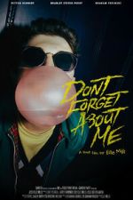 Watch Don\'t Forget About Me Fmovies