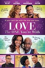 Watch Love the One You\'re With Fmovies
