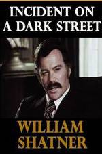 Watch Incident on a Dark Street Fmovies