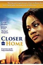 Watch Closer to Home Fmovies
