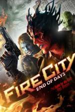 Watch Fire City: End of Days Fmovies