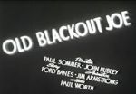 Watch Old Blackout Joe Fmovies
