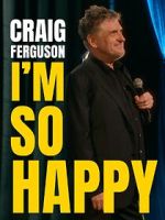 Watch Craig Ferguson: I\'m So Happy (TV Special 2024) Fmovies