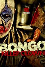Watch Bongo: Killer Clown Fmovies
