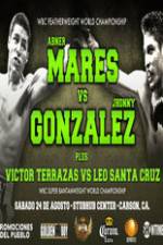 Watch Abner Mares vs Jhonny Gonzalez + Undercard Fmovies