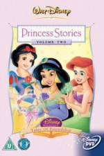 Watch Disney Princess Stories Volume Two Tales of Friendship Fmovies