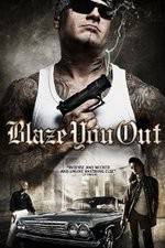 Watch Blaze You Out Fmovies