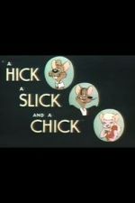 Watch A Hick a Slick and a Chick (Short 1948) Fmovies