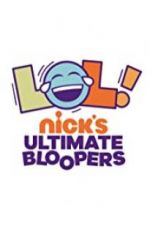 Watch LOL Nick\'s Ultimate Bloopers Fmovies