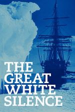 Watch The Great White Silence Fmovies