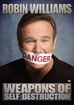 Watch Robin Williams: Weapons of Self Destruction Fmovies