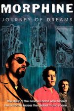 Watch Morphine: Journey of Dreams Fmovies