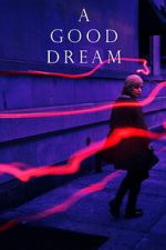 Watch A Good Dream Fmovies