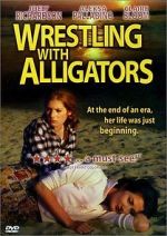 Watch Wrestling with Alligators Fmovies