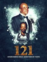 Watch 121: Overcoming Drug Addiction by Faith Fmovies