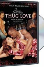 Watch Thug Love Fmovies
