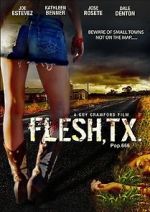 Watch Flesh, TX Fmovies