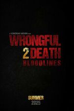 Watch Wrongful Death 2: Bloodlines Fmovies