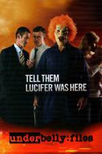 Watch Underbelly Files Tell Them Lucifer Was Here Fmovies
