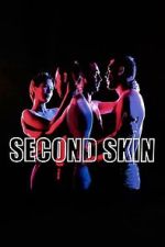 Watch Second Skin Fmovies