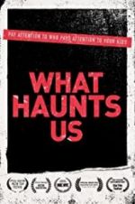 Watch What Haunts Us Fmovies