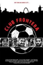 Watch Club Frontera Fmovies