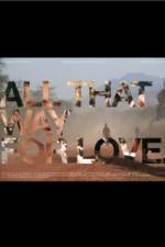 Watch All That Way for Love Fmovies