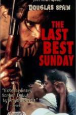 Watch The Last Best Sunday Fmovies
