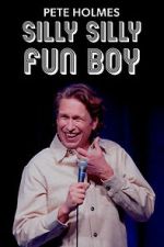 Watch Pete Holmes: Silly Silly Fun Boy Fmovies