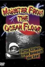 Watch Monster from the Ocean Floor Fmovies