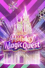 Watch Disney\'s Holiday Magic Quest (TV Special 2021) Fmovies