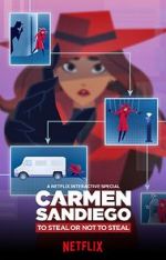 Watch Carmen Sandiego: To Steal or Not to Steal Fmovies
