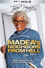 Watch Tyler Perrys Madeas Neighbors From Hell Fmovies