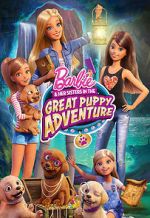 Watch Barbie & Her Sisters in the Great Puppy Adventure Fmovies