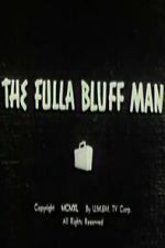 Watch The Fulla Bluff Man Fmovies