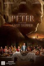Watch Apostle Peter and the Last Supper Fmovies
