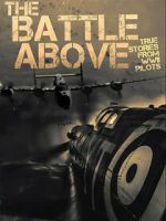 Watch The Battle Above: True Stories From WWII Pilots Fmovies
