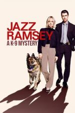 Watch Jazz Ramsey: A K-9 Mystery Fmovies